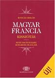 Magyar Francia : Kisszotar: Petit Dictionnaire Hongrois-francais