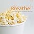 Breathe: Relaxing Music From the Movies