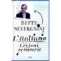 L'italiano. Lezioni semiserie di Beppe Severgnini