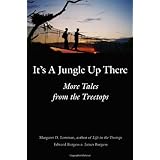 its a jungle up there more tales from the treetops