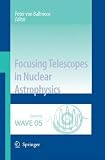 Focusing telescopes in nuclear astrophysics