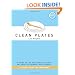 Clean Plates Los Angeles 2012: A Guide to the Healthiest, Tastiest, and Most Sustainable Restaurants for Vegetarians and Carnivores