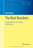 The Real Numbers: An Introduction to Set Theory and Analysis (Undergraduate Texts in Mathematics)