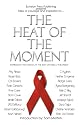 The Heat of the Moment