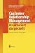 Customer Relationship Management strukturiert dargestellt: Prozesse, Systeme, Technologien