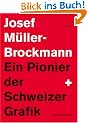 Josef M�ller-Brockmann, Ein Pionier der Schweizer Grafik