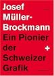 Josef Müller-Brockmann: Gestalter. Ein Pionier der Schweizer Grafik