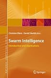 Swarm intelligence : introduction and applications