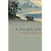 A Village Life: Poems