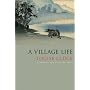 A Village Life: Poems