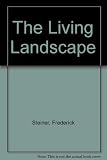 The living landscape : an ecological approach to landscape planning