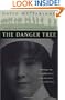 The Danger Tree: Memory, War and the Search for a Family's Past