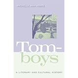 Tomboys: A Literary and Cultural History