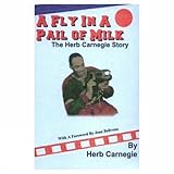 Fly in a Pail of Milk: The Herb Carnegie Story, A