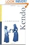 Complete Kendo (Complete Martial Arts)