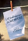 Lies Will Take You Somewhere