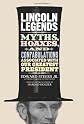 Lincoln Legends: Myths, Hoaxes, and Confabulations Associated with Our Greatest President
