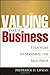 Valuing Your Business : Strategies to Maximize the Sale Price
