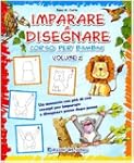 Imparare a disegnare. Corso per bambi...
