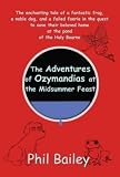 The Adventures of Ozymandias at the Midsummer Feast
