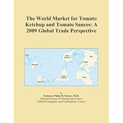 The World Market for Tomato Ketchup and Tomato Sauces: A 2009 ...