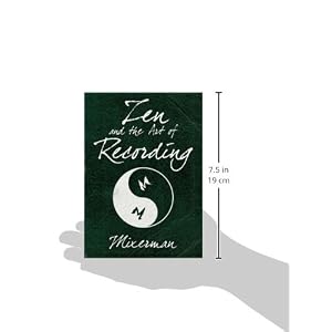 Zen and the Art of Recording