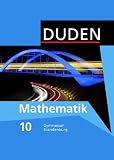 Produkt-Bild: Duden Mathematik - Sekundarstufe I - Gymnasium Brandenburg: 10. Schuljahr - Sch&uuml;lerbuch - Neubearbeitung