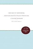 Return to Winesburg: Selections from Four Years of Writing for a Country Newspaper (Enduring Editions)