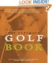 The Ultimate Golf Book: A History and a Celebration of the World's Greatest Game