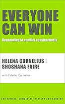 Everyone Can Win: responding to conflict contructively Everyone Can Win: responding to conflict contructively