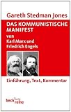 Produkt-Bild: Das Kommunistische Manifest von Karl Marx und Friedrich Engels: Einf&uuml;hrung, Text, Kommentar