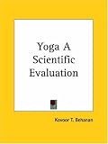 Yoga A Scientific Evaluation