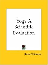 Yoga A Scientific Evaluation