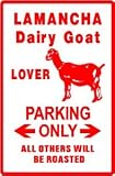 LAMANCHA DAIRY GOAT LOVER PARKING new sign