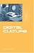 Digital Culture
