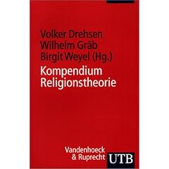 Kompendium Religionstheorie (Uni-Taschenb�cher S)
