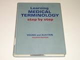 Learning Medical Terminology Step By Step