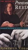 The Guitar of Preston Reed: Expanding the Realm of Acoustic Playing [VHS]