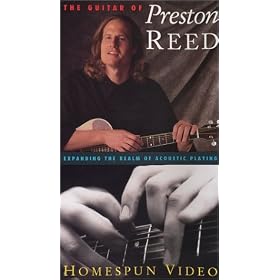 The Guitar of Preston Reed: Expanding the Realm of Acoustic Playing [VHS]