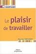 Le plaisir de travailler : Favoriser l'implication des personnes