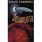 Click here to buy  Dreamweaver  by Louise Lawrence.