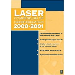 Laser Compendium of Higher Education 2000/2001 (Laser Advisory Council)