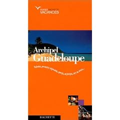 Guide Hachette Vacances : Guadeloupe