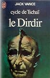 Le Cycle de Tschai, n�3 : le Dirdir