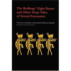 The Bedbugs' Night Dance and Other Hopi Tales of Sexual Encounter