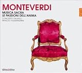 Monteverdi: Musica Sacra; Le Passioni dell'Anima