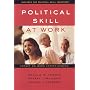 Political Skill at Work: Impact on Work Effectiveness