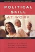 Political Skill at Work: Impact on Work Effectiveness