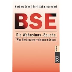 BSE, Die Wahnsinns-Seuche