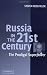 Russia in the 21st Century: The Prodigal Superpower Cover